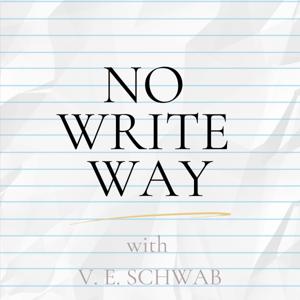 No Write Way with V. E. Schwab by V. E. Schwab (Author)