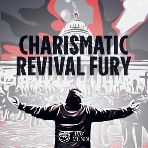 Charismatic Revival Fury: The New Apostolic Reformation by Matthew Taylor and Bradley Onishi