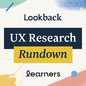 UX Research Rundown by Lookback