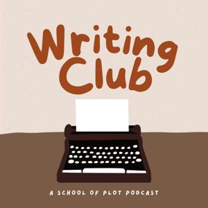 Writing Club by School of Plot by School of Plot