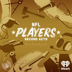 NFL Players: Second Acts by iHeartPodcasts and NFL