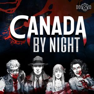 Canada by Night: A Vampire the Masquerade Podcast by Dumb-Dumbs & Dice