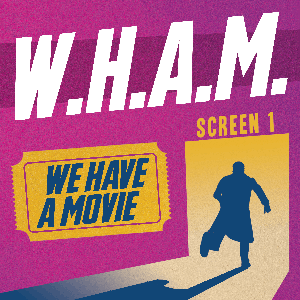 WHAM: We Have A Movie by Long Cat Media