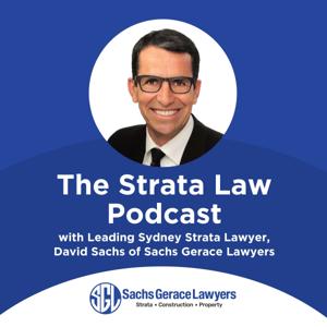 The Strata Law Podcast with David Sachs