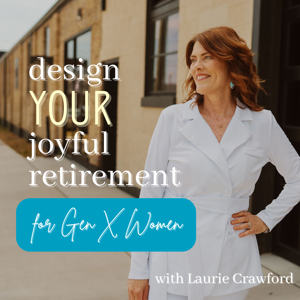 Design Your Joyful Retirement