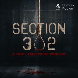 Section 302 - A Tamil True Crime Podcast