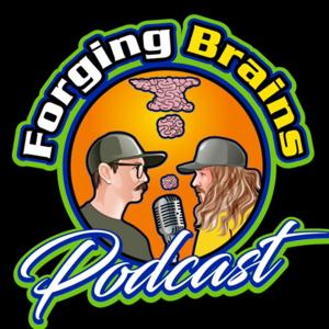 Forging Brains Podcast