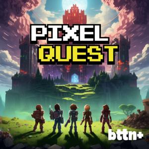 Pixel Quest | Scripted Family Podcast Series by Bttn & Storybutton