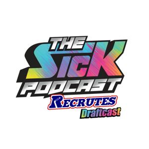 The Sick Podcast - Recrutes Draftcast: NHL Draft & Scouting