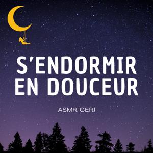 S'endormir en douceur by ASMR Ceri