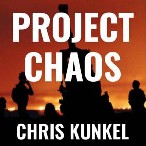 Project Chaos with Christopher Scott Kunkel