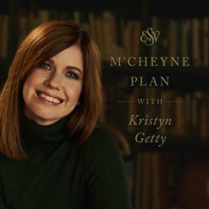 The M'Cheyne ESV Bible Plan with Kristyn Getty by Crossway