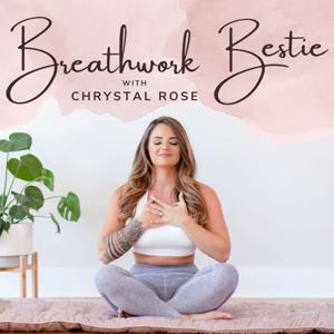 Breathwork Bestie by Chrystal Rose