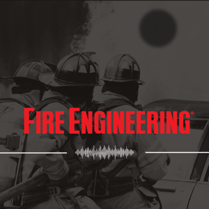Fire Engineering Podcast