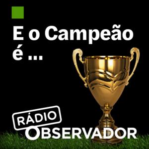 E o campeão é... by Observador