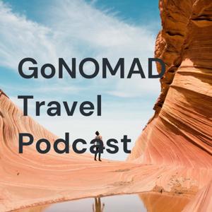 GoNOMAD Travel Podcast by Max Hartshorne