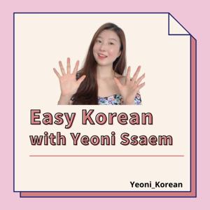 Easy Korean with Yeoni Ssaem