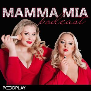 Mamma Mia by Podplay | Mamma Mia