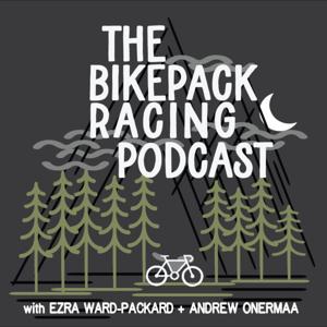 The Bikepack Racing Podcast by The Bikepack Racing Podcast