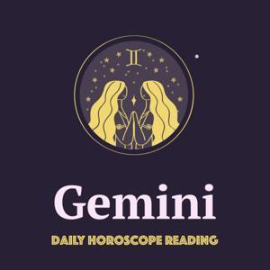 GEMINI DAILY HOROSCOPE READING by Gemini Daily Horoscope Reading