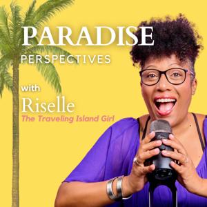 Paradise Perspectives by Riselle Celestina, The Traveling Island Girl