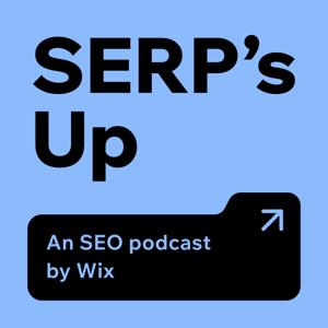 SERP's Up SEO Podcast by Wix