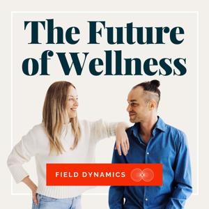 The Future of Wellness