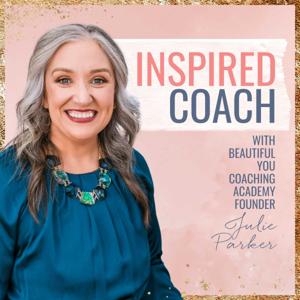 Inspired Coach by Beautiful You Coaching Academy