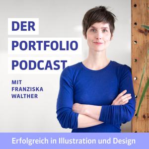 Der Portfolio-Podcast | Kreativ erfolgreich in Illustration und Design by Franziska Walther | Die gute Mappe