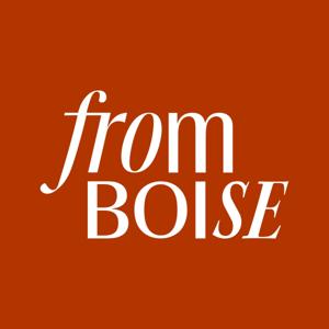 From Boise by Marissa Lovell