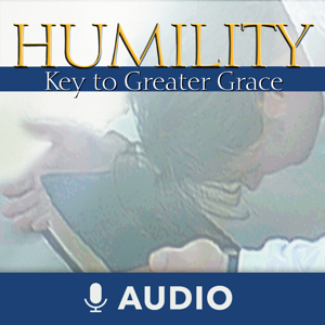 Humility: Key To Greater Grace (Audio) by Keith Moore