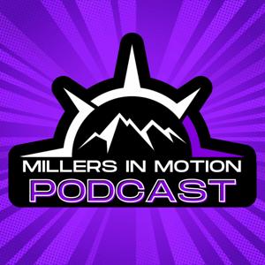 The Millers in Motion Podcast