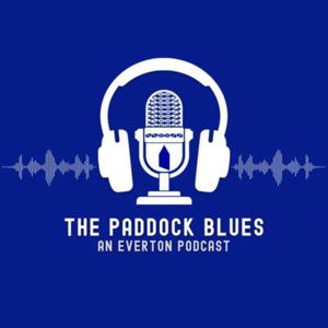 The Paddock Blues - An Everton Podcast