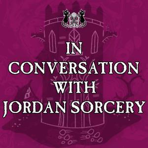In Conversation with Jordan Sorcery by Jordan Sorcery