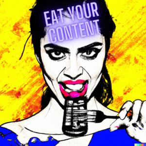 Eat Your Content