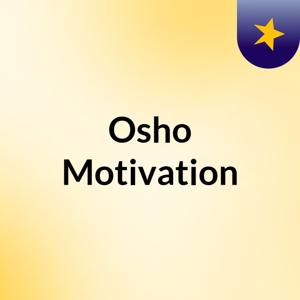 Osho Motivation