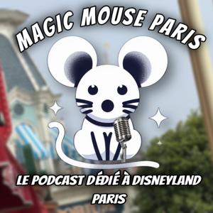 MAGIC MOUSE PARIS - Podcast Disney by Oliv Inwonderland