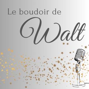 Le boudoir de Walt