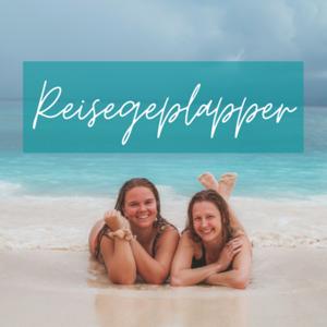 Reisegeplapper - der Fernweh Podcast mit Laura & Hannah