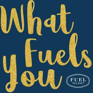 What Fuels You