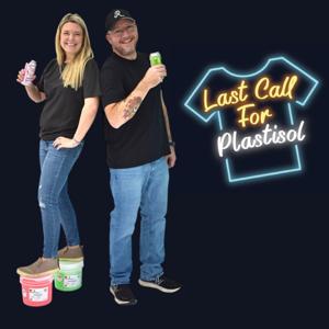 Last Call For Plastisol by Jeremy Ray, Christy Shellenberger