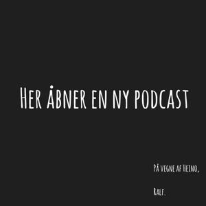 Her åbner en ny podcast