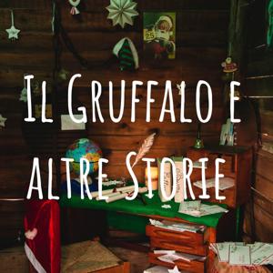 Il Gruffalo e altre Storie per Bambini