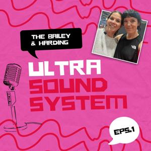 The Bailey And Harding Ultra Sound System by Allie Bailey and Anna Harding