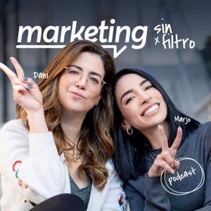 Marketing sin Filtro by Daniela Goicochea y Marjori Haddad