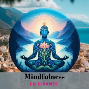 Mindfulness En Español by Mindfulness En Español