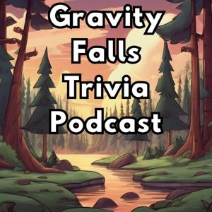 Gravity Falls Trivia Podcast by Phil Bechtel