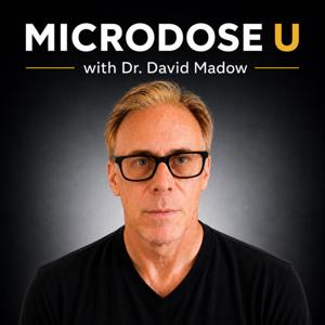 Microdose U - Psilocybin Microdosing for Depression and Anxiety by Dr. David M. Madow