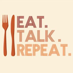 Eat. Talk. Repeat. by What's Right Network