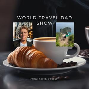 World Travel Dad Show by James Olsen